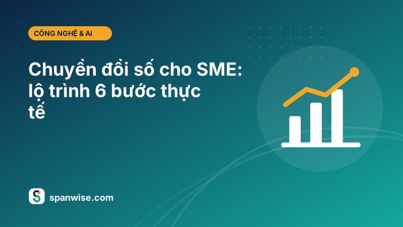 Chuyển đổi số cho SME: lộ trình 6 bước thực tế 1 tin 05